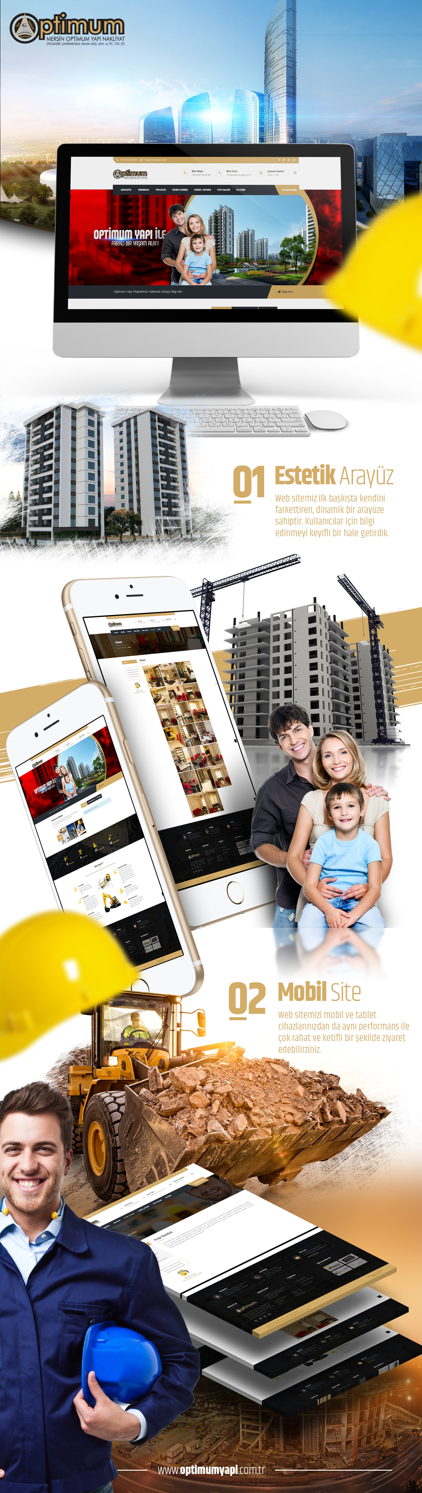 
	Optimum Yapı inşaat i&ccedil;in hazırlamış olduğumuz kurumsal &ouml;zg&uuml;n aray&uuml;z tasarımı ve i&ccedil;erik y&ouml;netim sistemi.

